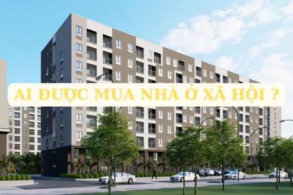 Hướng dẫn hồ sơ đối tượng mua nhà ở xã hội 2024